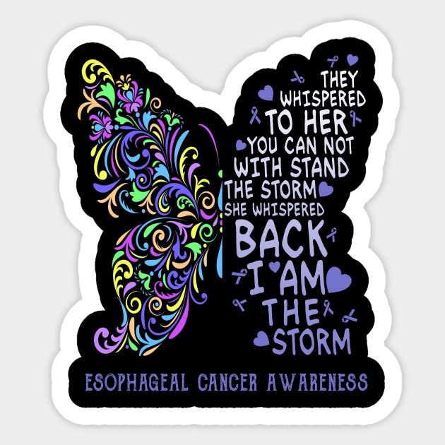 esophageal cancer butterfly i am the storm Sticker by TeesCircle